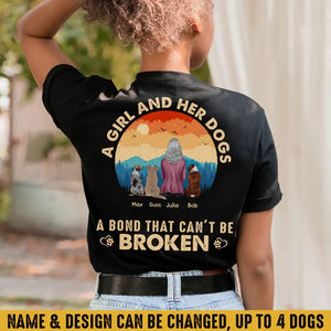 Personalized A Girl And Her Dogs A Bond That Can't Be Broken T-shirt Printed PNBQT0505