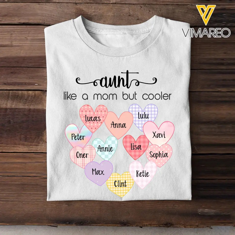 Personalized Auntie Like A Mom But Cooler Tshirt Printed QTTB080523