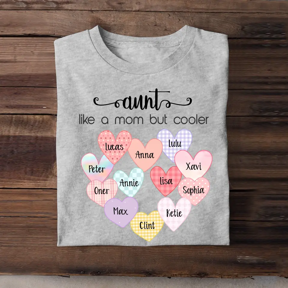 Personalized Auntie Like A Mom But Cooler Tshirt Printed QTTB080523
