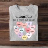 Personalized Auntie Like A Mom But Cooler Tshirt Printed QTTB080523