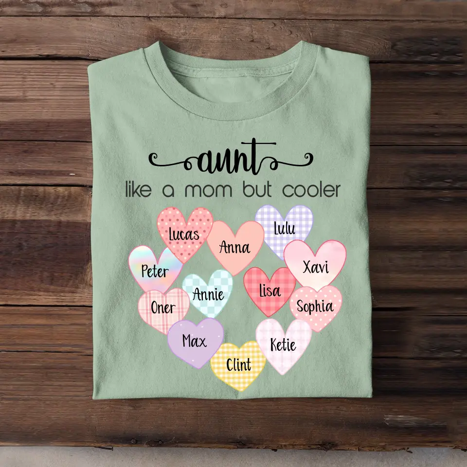 Personalized Auntie Like A Mom But Cooler Tshirt Printed QTTB080523