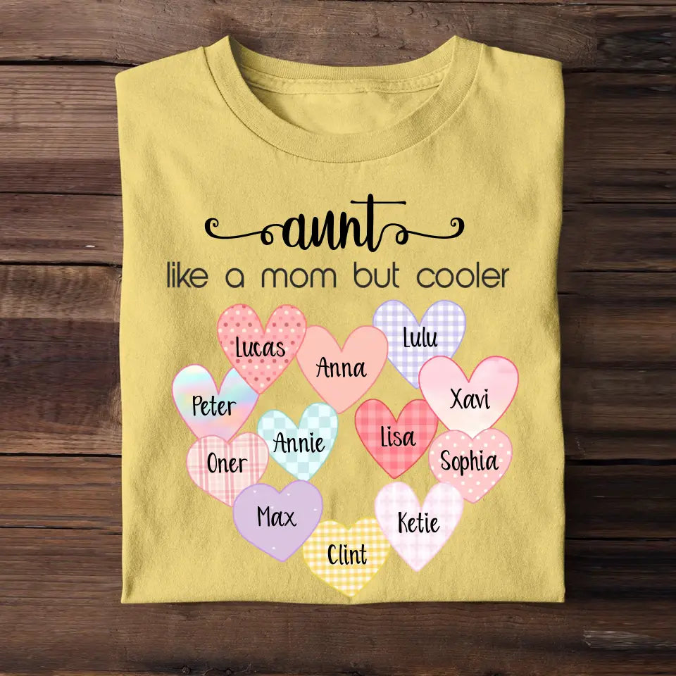 Personalized Auntie Like A Mom But Cooler Tshirt Printed QTTB080523