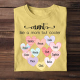 Personalized Auntie Like A Mom But Cooler Tshirt Printed QTTB080523