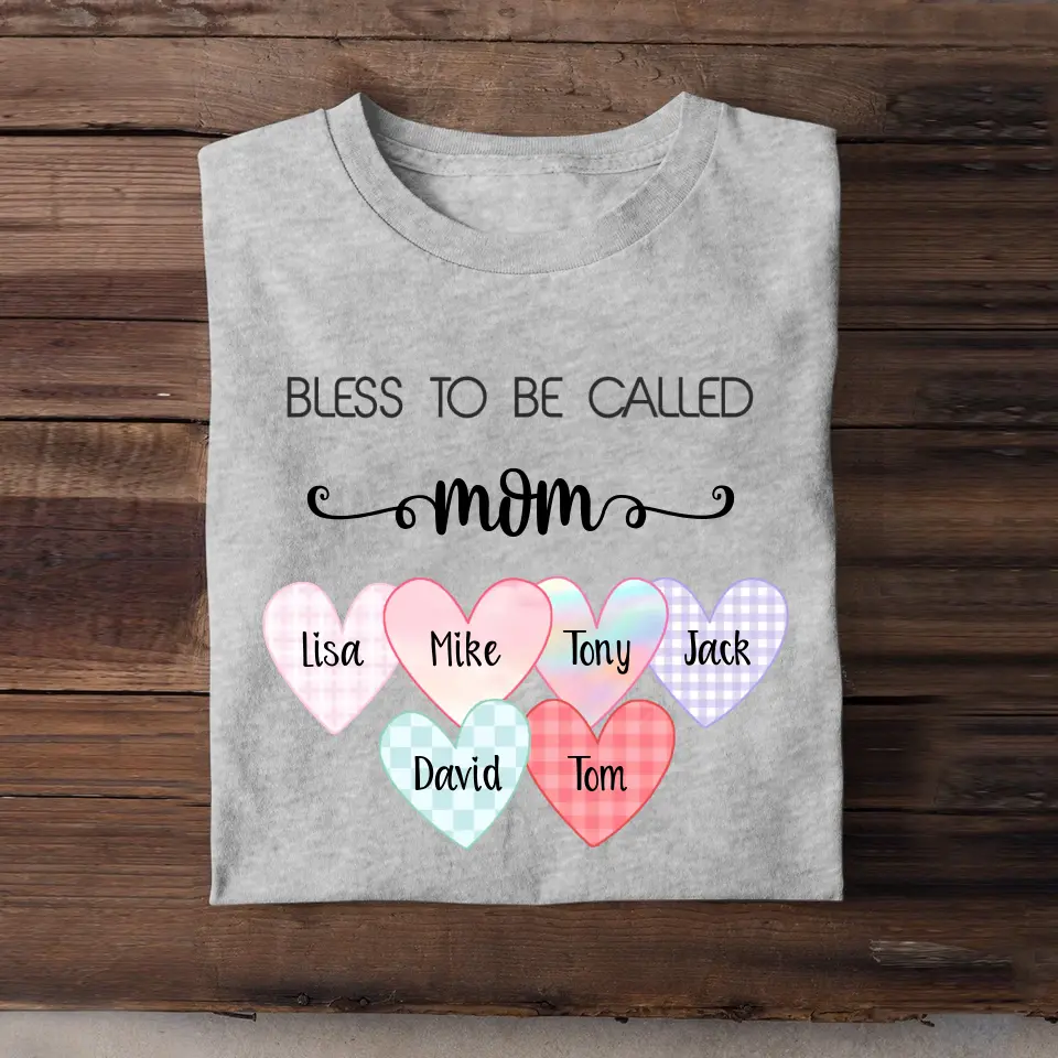 Personalized Bless To Be Called Mom with Heart Kid Name Tshirt Printed QTTB0905