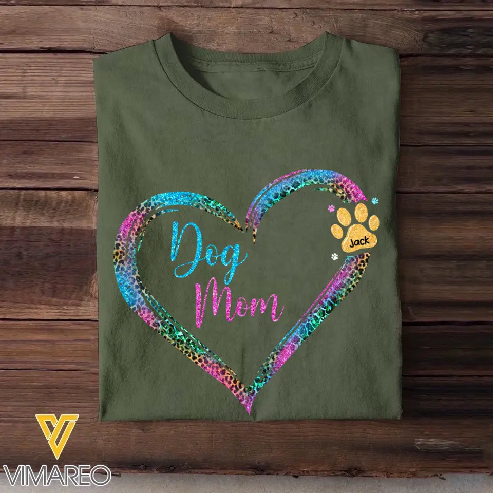Personalized Dog Mom Heart with Dog Name T-shirt  Printed QTPN0905