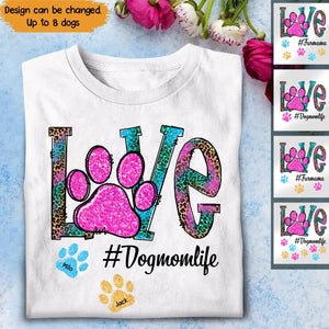 Personalized Love Dogmomlife Dog Name Dog Lovers Gift Tshirt Printed QTPN1005