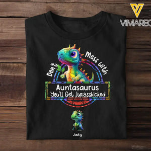 Personalized Don't Mess With Auntasaurus You'll Get Jurasskicked Tshirt Printed 23MAY-PTN12