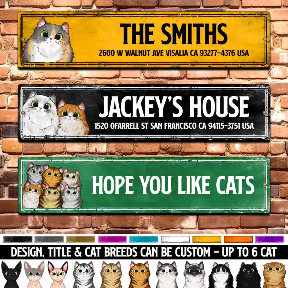 Personalized Hope You Like Cats Gift For Cat Lover Metal Sign 23MAY-HQ19