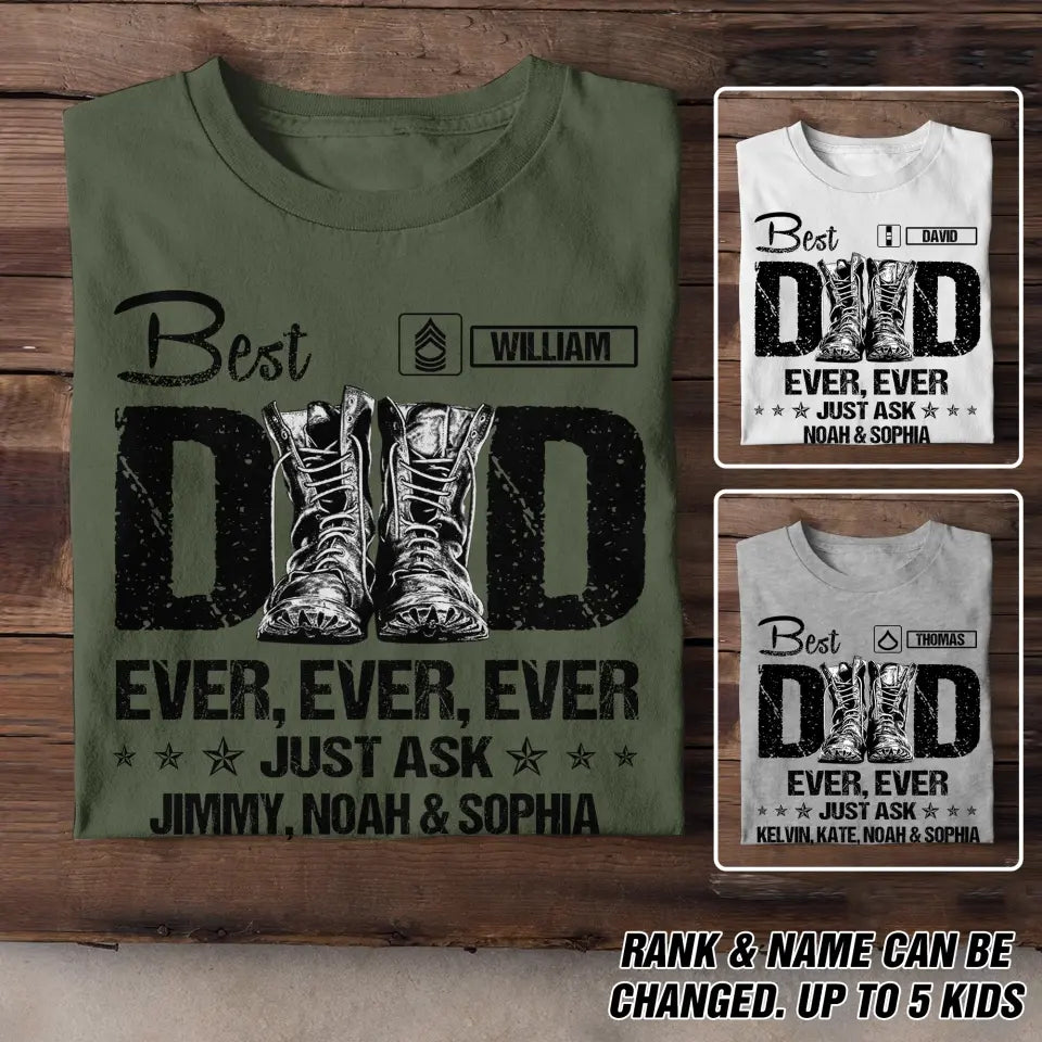 Personalized US Veteran Soldier Best Dad Ever Just Ask Kids TShirt Printed QTDT2305