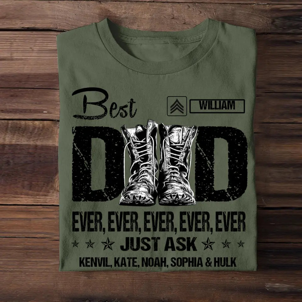 Personalized US Veteran Soldier Best Dad Ever Just Ask Kids TShirt Printed QTDT2305
