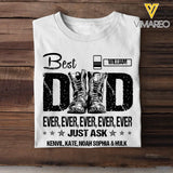 Personalized British Veteran Soldier Best Dad Ever Just Ask Kids TShirt Printed QTDT2305