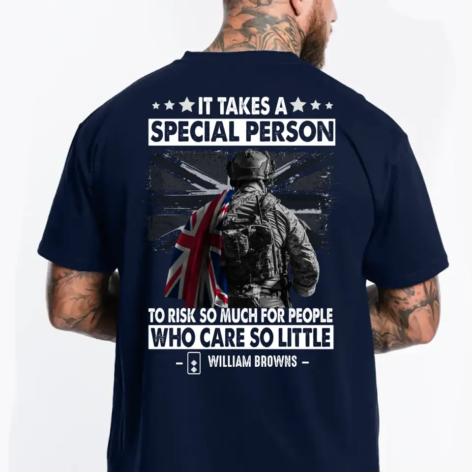 Personalized It Takes A Special Person To Risk So Much For People Who Care So Little UK Veteran/Soldier Rank Camo T-shirt Printed 23MAY-DT23