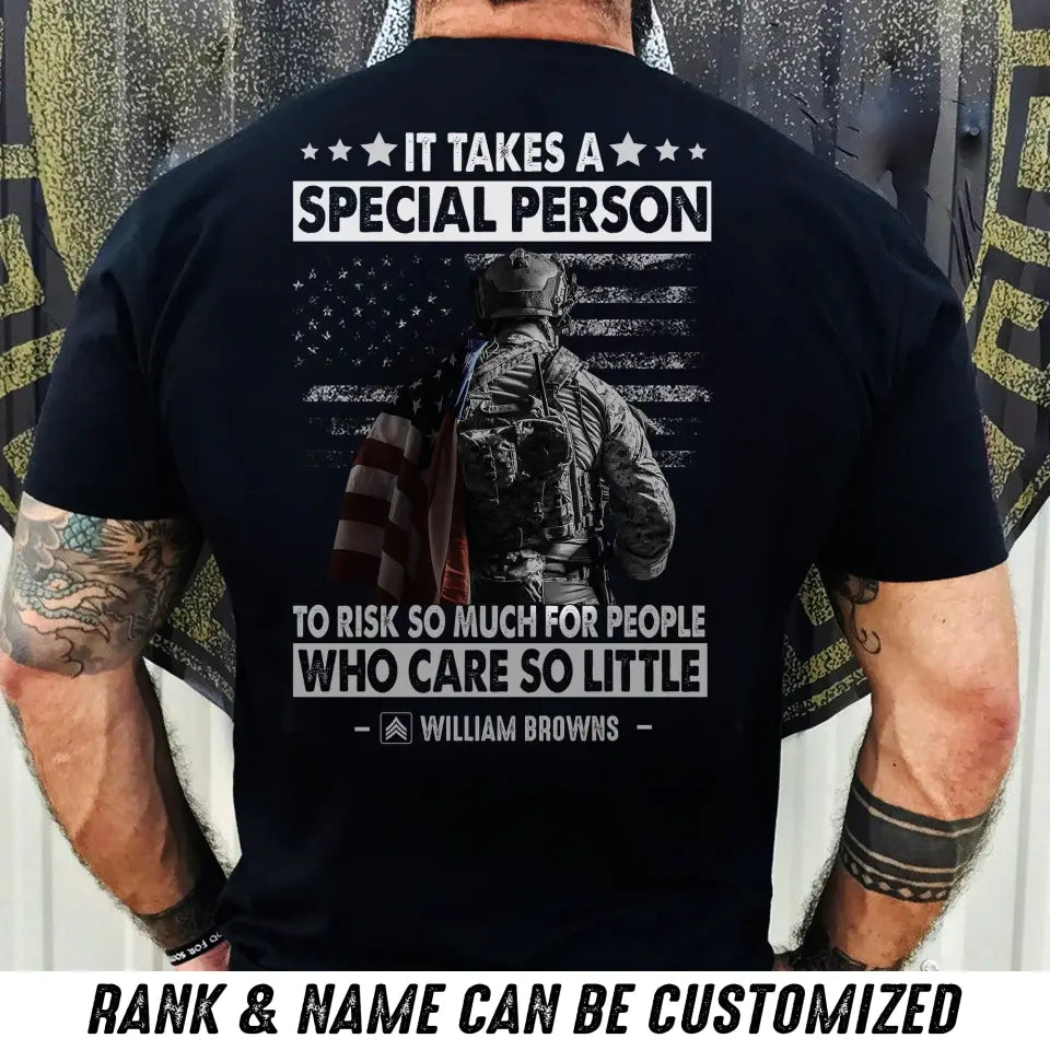 Personalized It Takes A Special Person To Risk So Much For People Who Care So Little US Veteran/Soldier Rank Camo T-shirt Printed 23MAY-DT23