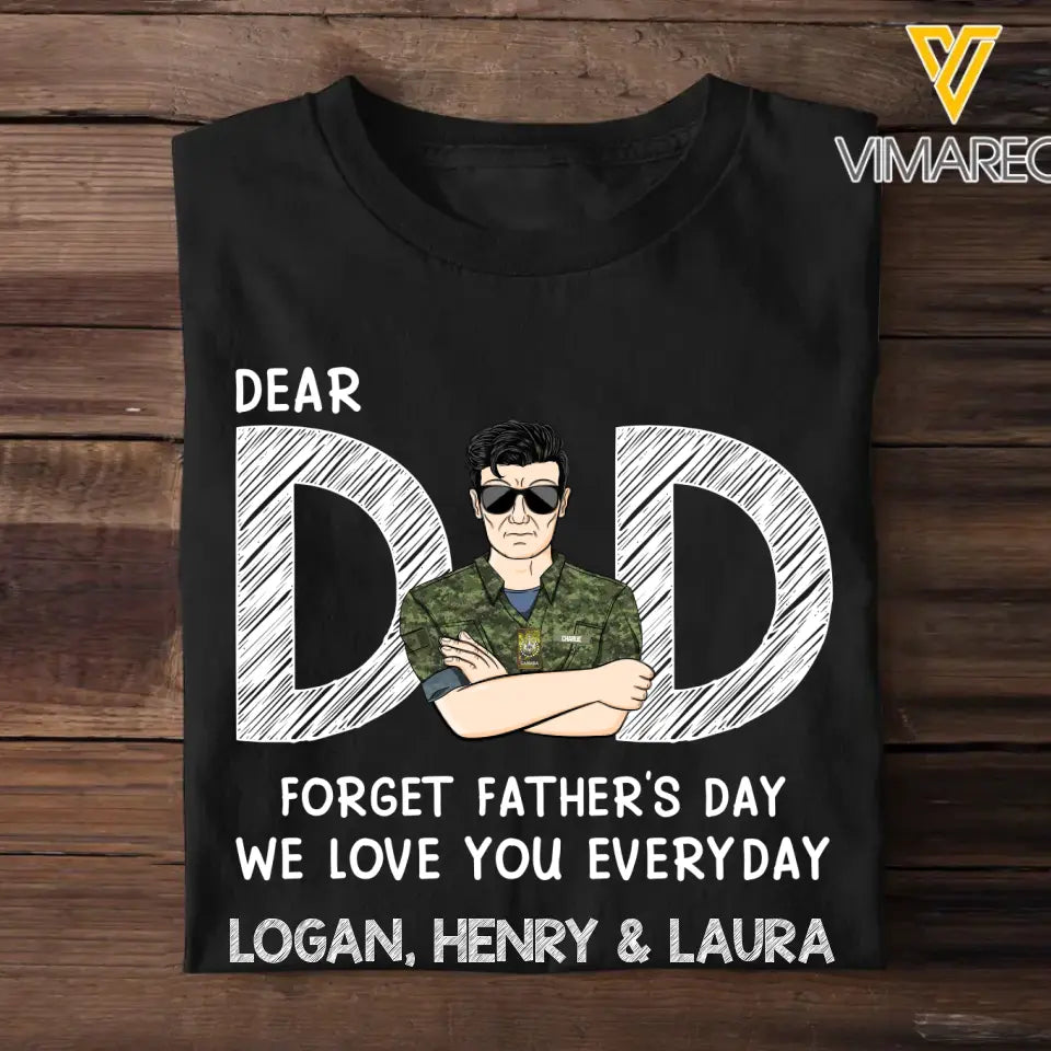 Personalized Dear Dad Forget Father's Day We Love You Everyday Canadian Veteran/Soldier Rank Camo with Name T-shirt Printed 23MAY-BQT25