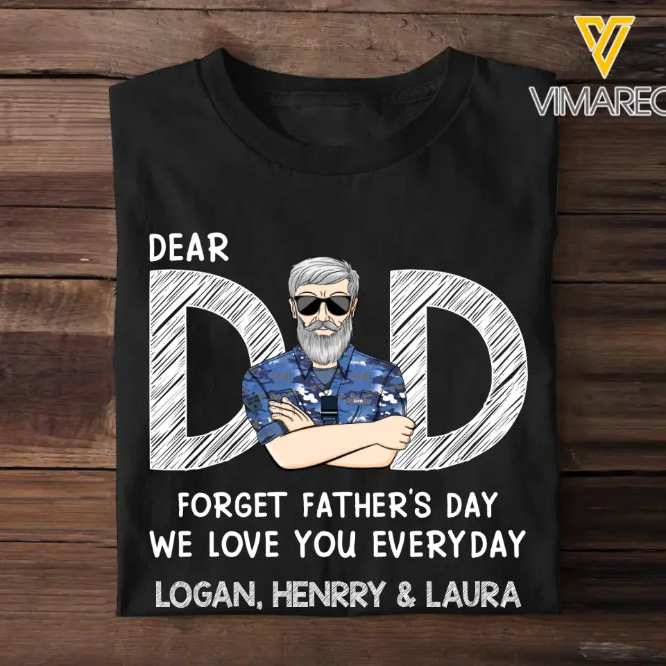 Personalized Dear Dad Forget Father's Day We Love You Everyday Australian Veteran/Soldier Rank Camo with Name T-shirt Printed 23MAY-BQT25