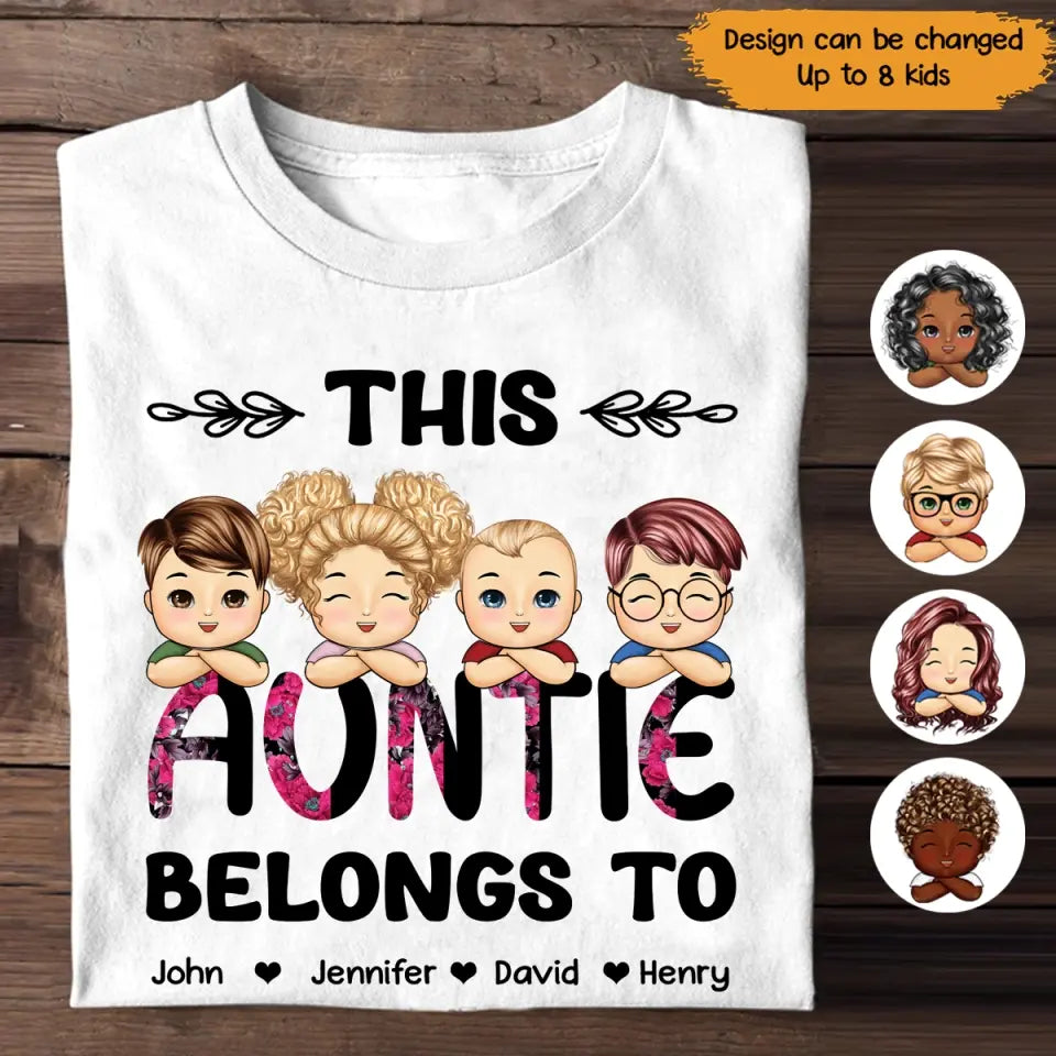 Personalized This Auntie Belongs To & Kids Names T-shirt Printed 23MAY-PTN26