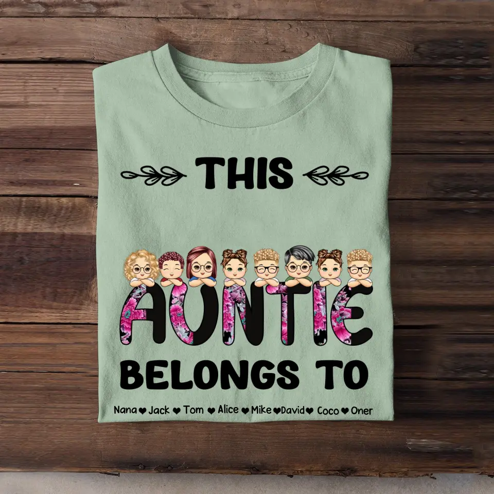 Personalized This Auntie Belongs To & Kids Names T-shirt Printed 23MAY-PTN26