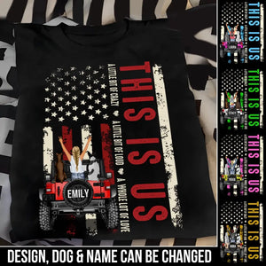 Personalized This Is U.S A Little Bit of Crazy A Little Bit of Loud A Whole Lot of Love Jeep Girl with Dogs T-shirt Printed 23MAY-BQT29