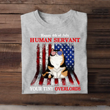 Personalized Happy 4th Of July Human Servant Your Tiny Overlords Cat Lover T-shirt Printed QTHQ0106