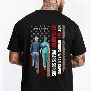 Personalized Not All Heroes Wear Capes My Daughter Wears Scrubs Gift For Nurses T-shirt Printed HTHPN0206