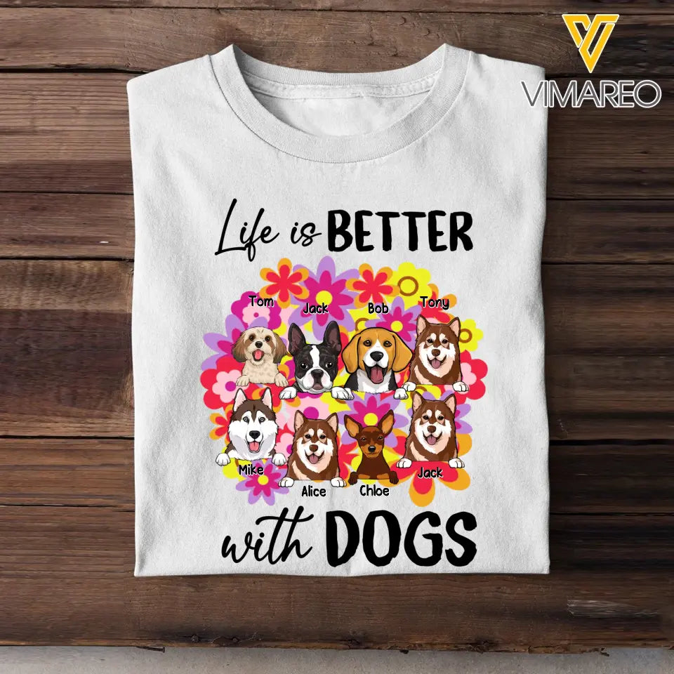 Personalized Life Is Better With A Dog T-shirt Printed PNPN3105