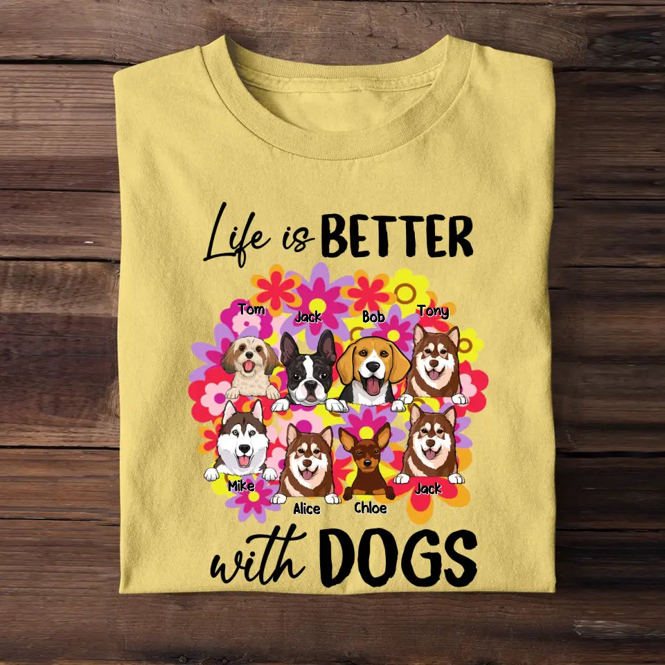 Personalized Life Is Better With A Dog T-shirt Printed PNPN3105