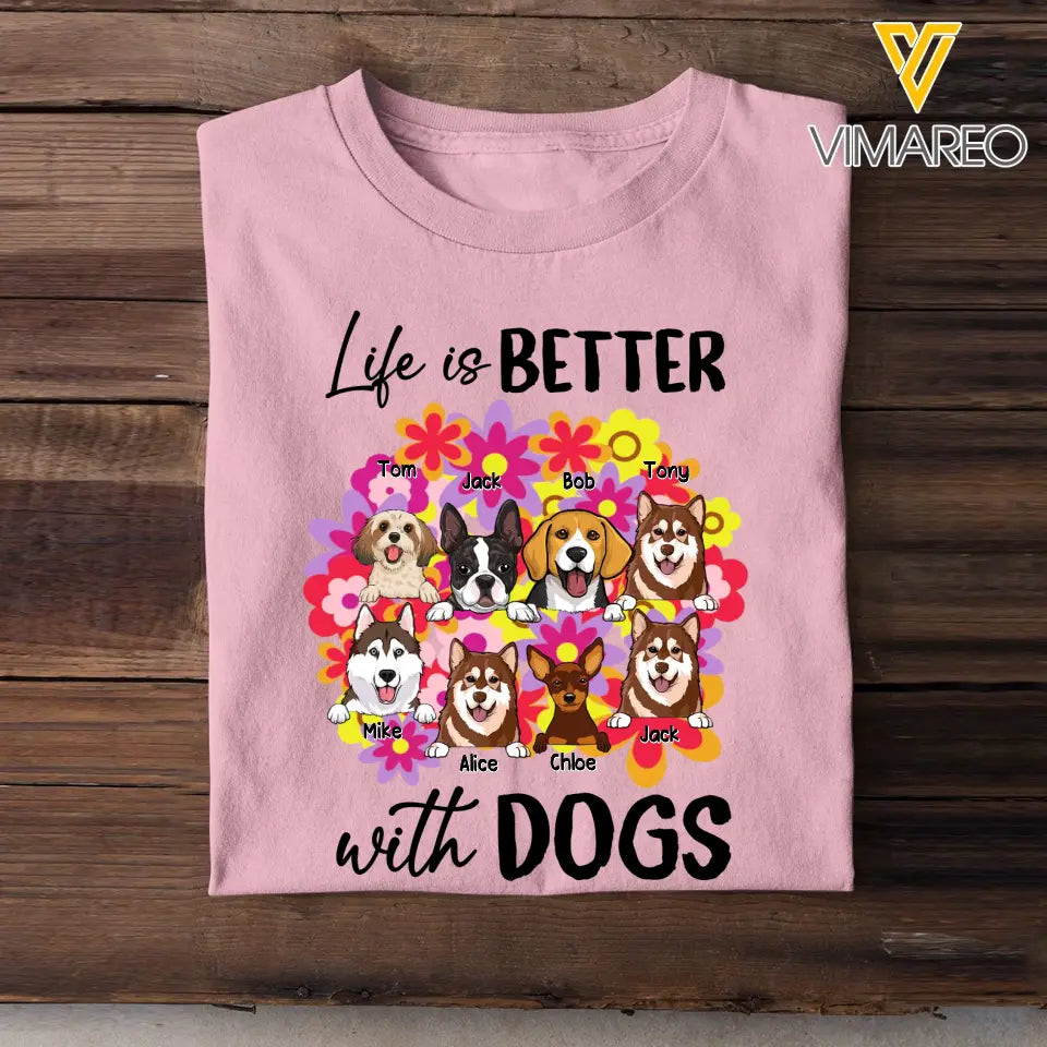Personalized Life Is Better With A Dog T-shirt Printed PNPN3105