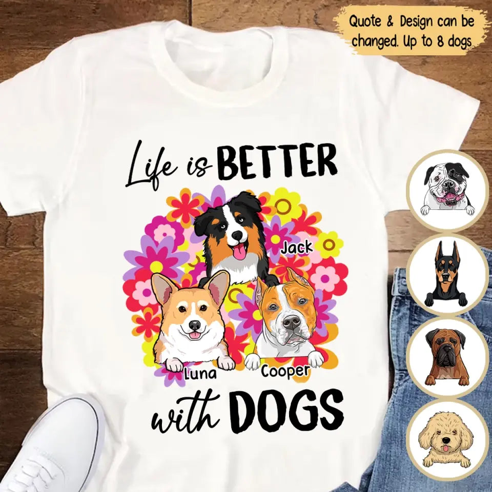 Personalized Life Is Better With A Dog T-shirt Printed PNPN3105
