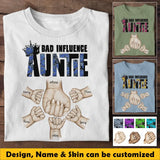Personalized Auntie Bad Influence Hands with Kid Names T-shirt Printed 23JUN-BQT05
