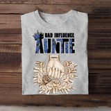 Personalized Auntie Bad Influence Hands with Kid Names T-shirt Printed 23JUN-BQT05