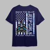 Personalized Jeep Girls Back The Blue I've Got Your Six T-shirt Printed MTQT0806