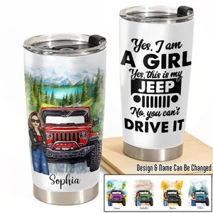 Personalized Jeep Girl And Jeep You Can't Drive It Tumbler QTDT1206