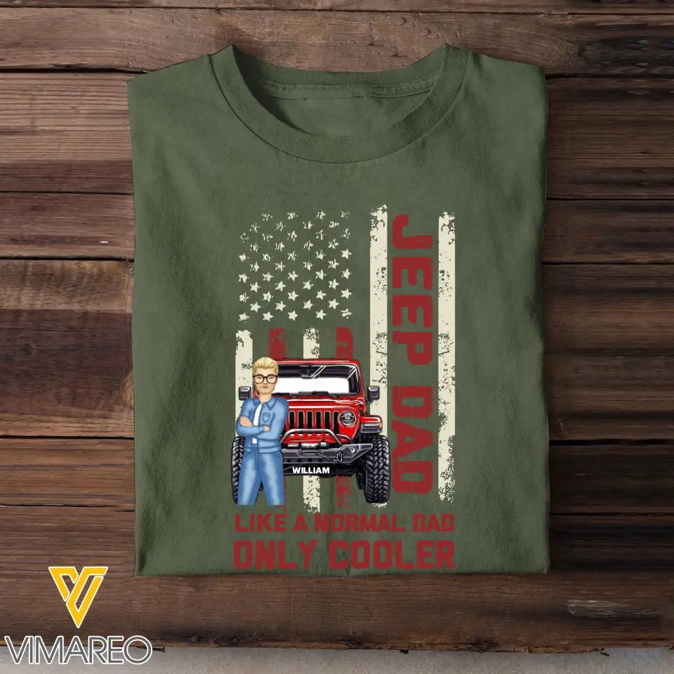 Personalized Jeep Dad Like A Normal Dad Only Cooler T-shirt Printed HNQT1206