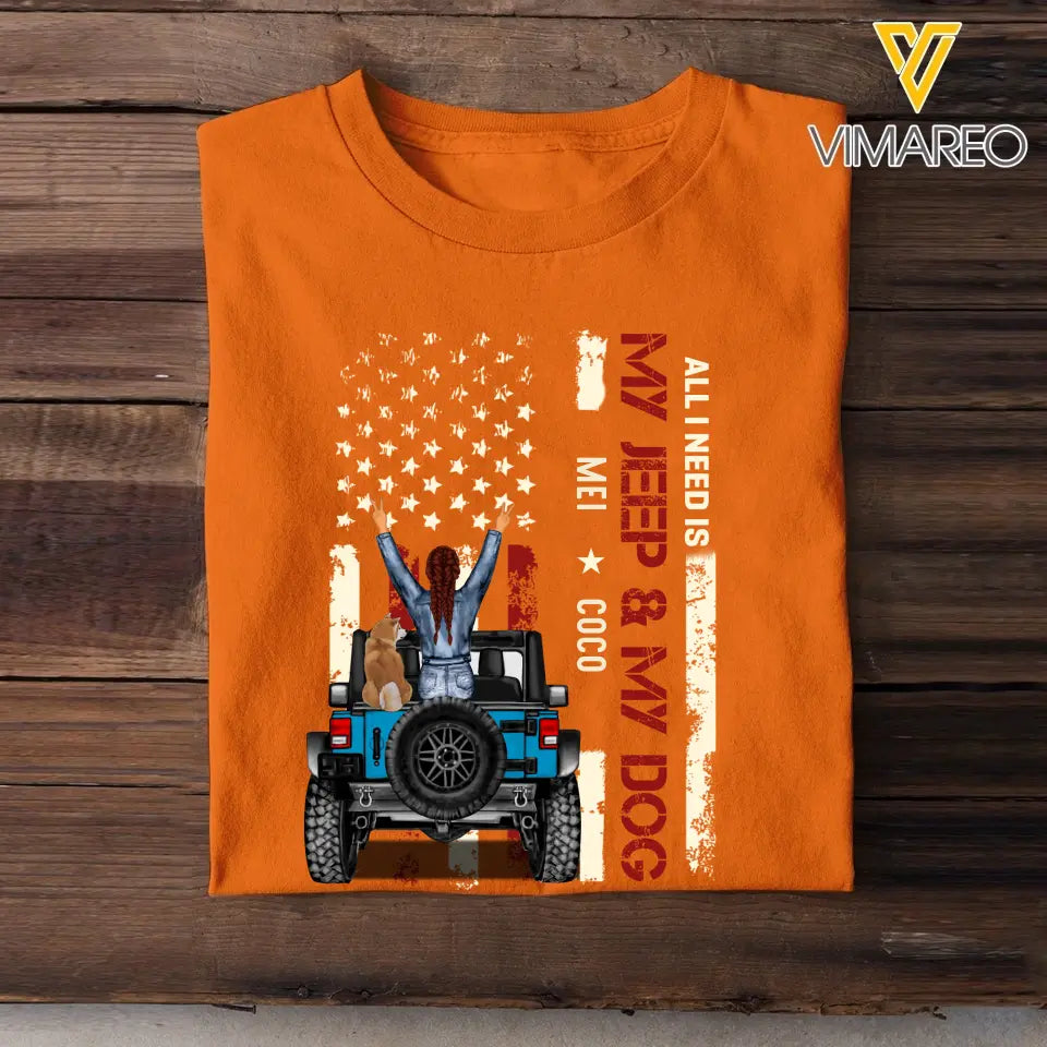 Personalized All I Need Is My Jeep & My Dog T-shirt Printed MTTB1206
