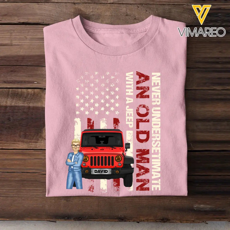 Personalized Never Undersetimate An Old Man with A Jeep T-shirt Printed 23JUN-BQT13