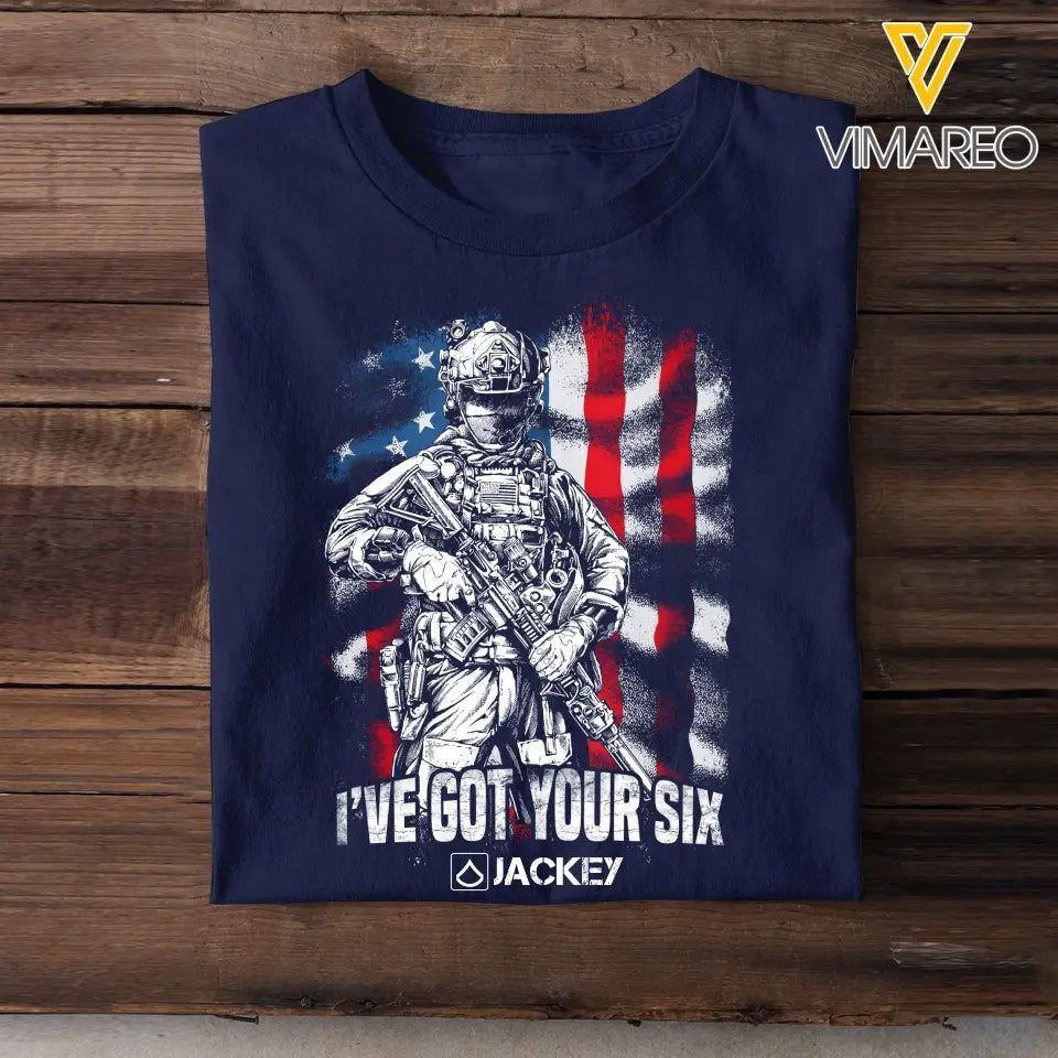 Personalized US Veteran Soldier I've Got Your Six Tshirt Printed QTHQ1506