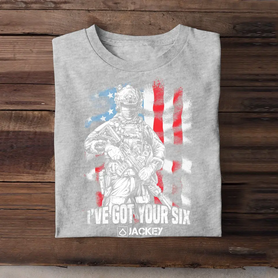 Personalized US Veteran Soldier I've Got Your Six Tshirt Printed QTHQ1506
