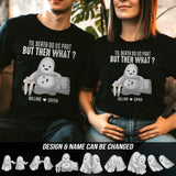 Personalized Til Death Do Us Part But Then What Couple Ghost T-shirt Printed MTHDT1406
