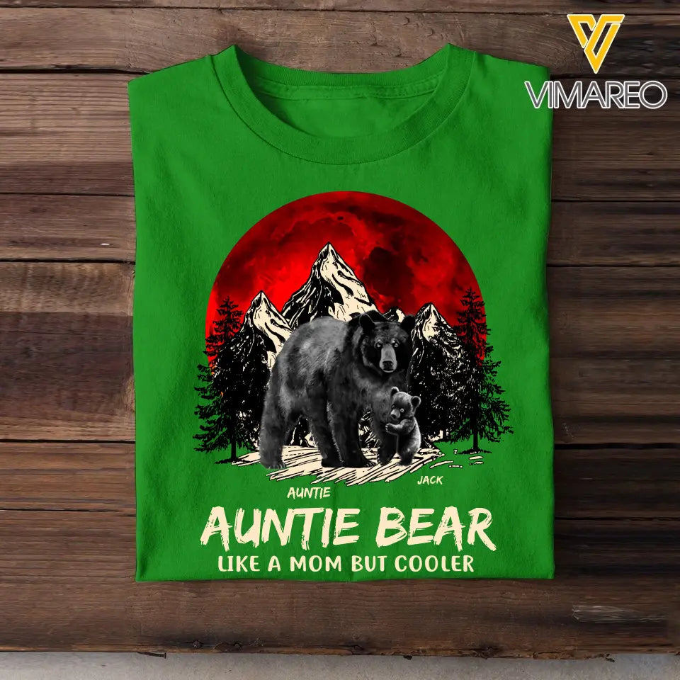 Personalized Auntie Bear Like A Mom But Cooler T-shirt Printed 23JUN-HN15