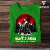 Personalized Auntie Bear Like A Mom But Cooler T-shirt Printed 23JUN-HN15