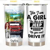 Personalized Jeep Girl And Jeep You Can't Drive It Tumbler QTDT1206