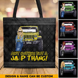 Personalized Ain't Nothing But A Jeep Thang Jeep Girl Tote Bag Printed MTHQ1606