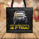 Personalized Ain't Nothing But A Jeep Thang Jeep Girl Tote Bag Printed MTHQ1606