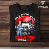 Personalized Never Underestimate An Old Man With A Jeep T-shirt Printed MTHQ1606