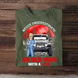 Personalized Never Underestimate An Old Man With A Jeep T-shirt Printed MTHQ1606