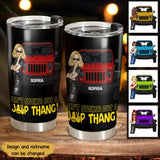Personalized Ain't Nothing But A Jeep Thang Jeep Girl Tumbler Printed 23JUN-HN20