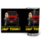 Personalized Ain't Nothing But A Jeep Thang Jeep Girl Tumbler Printed 23JUN-HN20