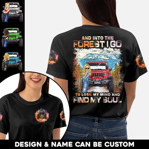 Personalized Jeep Girl And Into The Forest I Go To Lose My Mind And Find My Soul 3D TShirt Printed QTHQ2106