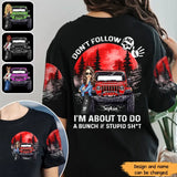 Personalized Dont't Follow Me I'm About To Do A Bunch Of Stupid Shit Jeep Girl 3D Tie Dye T-shirt Printed MTPN1906
