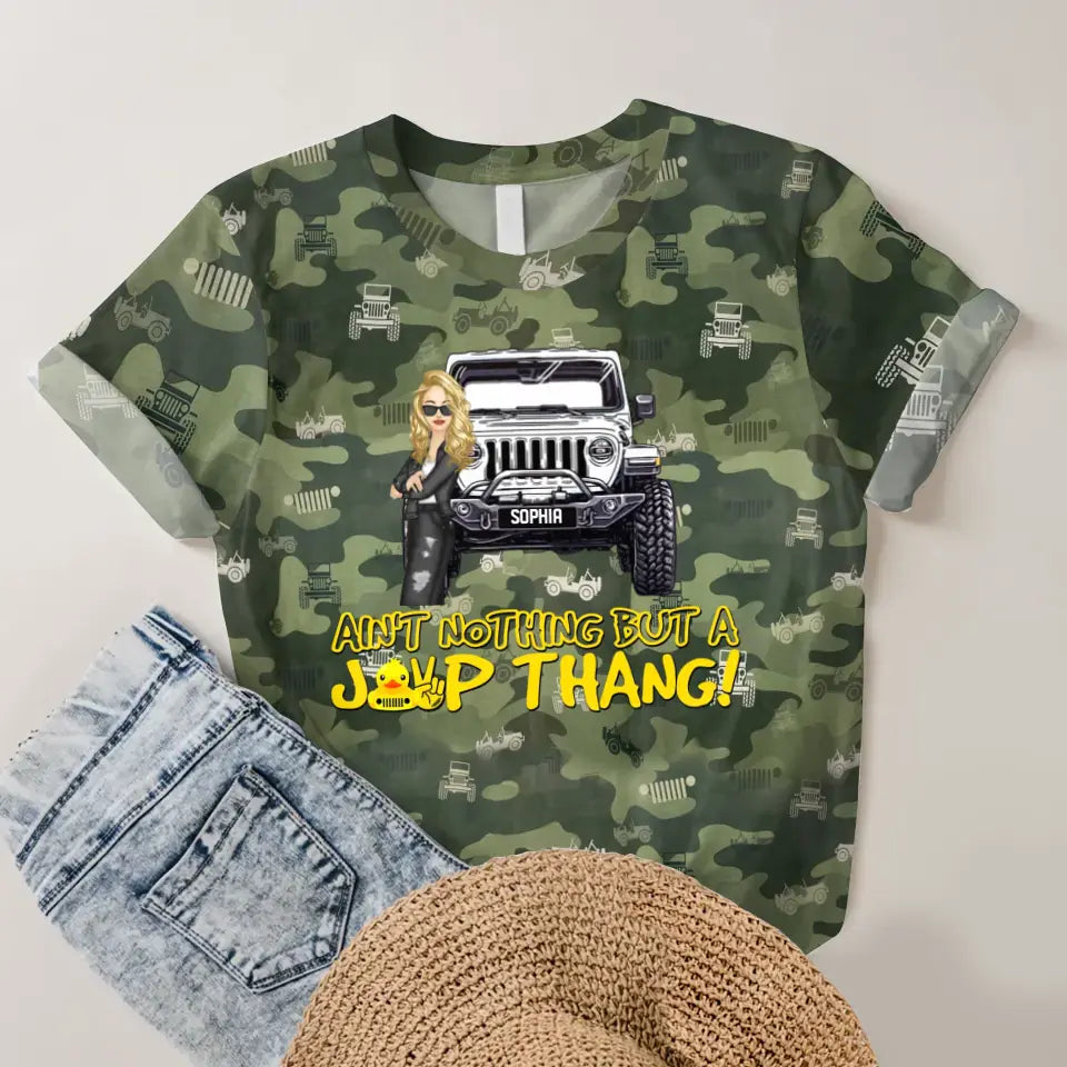 Personalized Ain't Nothing But A Jeep Thang Jeep Girl  3D TShirt Printed MTHQ1906